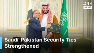 BREAKING NEWS: Saudi Arabia and Pakistan Sign Historic Defense Pact | DRM News | AC14