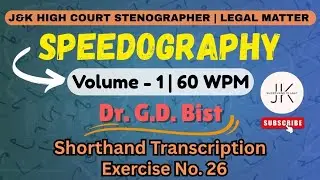 Speedography Exercise 26 Transcription-Dr. G.D Bist Volume 1 | Shorthand Outlines for Speed Building