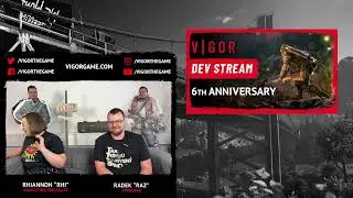 6 Years of Vigor! 🍅 Anniversary Dev Stream