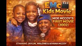 Moe McCoy Kids Movie