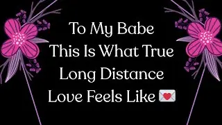 A Heartfelt Long Distance Love Message for My Babe 💙💛 Every Night Without You Hurts