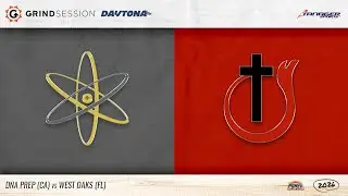 2026 Grind Session Daytona: DNA Prep (CA) vs West Oaks (FL)