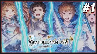 I've Been Waiting For This! | Granblue Fantasy Relink [01] (DEMO)