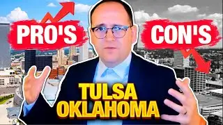 Pro's and Con's of Living In Tulsa Oklahoma