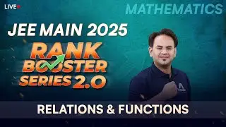 Relations & Functions | JEE Main Rank Booster 2.0 for 2025 📚 Boost Your Score in Maths | ALLEN