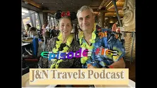 J&N Travels Video Podcast Episode #16  Adults on Disney Cruise, Best Cruise Ports #podcast