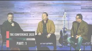 TBC Conference, Part 1 - Clay Nash, Dwain Miller, Steve McCuin