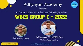 Interaction with Krishnendu Jana- WBCS Group C 2022 - Saptarshi Nag