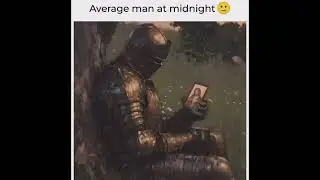 Average man at midnight #memes #meme