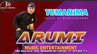 TUMARIMA - ARUMI MUSIC ENTERTAINMENT - DIAN CARAWAK