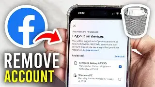 How To Remove Facebook Account From Other Devices - Full Guide
