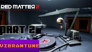 Red Matter 2 Part 2 - No Commentary Walkthrough