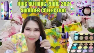 #Mac Botanic Panic 2021|Summer Collections#Limited Edition|Mac Cosmetics