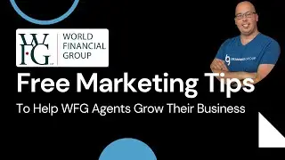 WFG Agents - Free Marketing Tips to Help WFG Agents Grow Their Business
