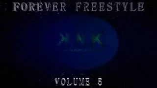 KNK   FOREVER FREESTYLE VOLUME 5