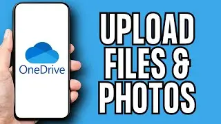 How To Upload Files & Photos To OneDrive 2024 | Add Files & Photos On OneDrive Mobile App