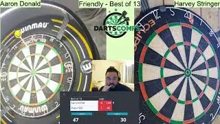 Friendly Darts BO13 Aaron Donald v Harvey Stringer