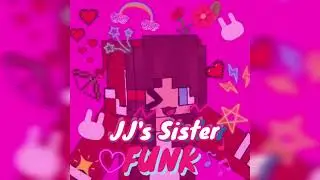 JJ Sister Funk!