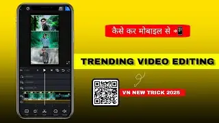Instagram Trending Video Editing || Vn Qr Code Video Editing - DN Editor