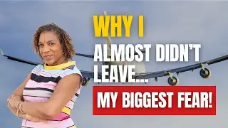 The Fear That Nearly Kept Me From Moving Abroad