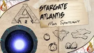 Ark Stargate Atlantis Mod Spotlight