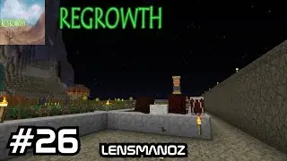 Minecraft - Regrowth - Ep 26 - Basic Auto Harvest