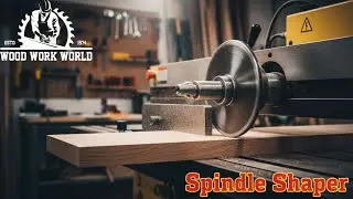 Spindle Shaper Machine Review &ndash; Smooth Shaping Power  Wood Work World