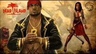 All Dead Island Songs | Sam B - Who do you Voodoo, Bitch and No Room In Hell