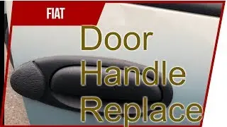 Fiat Door Handle Replacement and fix