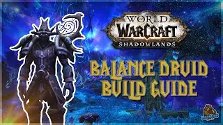 MY BALANCE DRUID BUILD / GUIDE! Balance Druid PvP Guide - Shadowlands 9.0