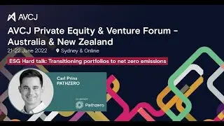 AVCJ Private Equity & Venture Capital Forum: Transitioning Portfolios to Net Zero Emissions