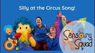 Makaton / Sing & Sign with Sensory Squad | 🎶 Silly at the Circus Song! 🎪 | Explore & have fun!