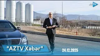 AZTV XƏBƏR (08:00) | 24.12.2025