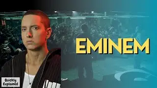 Eminem | Quickly Explained