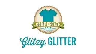 MFT Camp Create - Glitzy Glitter
