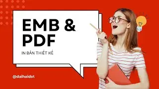 C&aacute;ch chuyển từ EMB sang PDF cực dễ hiểu I Chuyển file Wilcom sang file PDF I Export Wilcom to PDF
