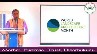 World Landscape Architecture Month - April 2023 |  Mother Fiverose Trust,Thoothukudi.