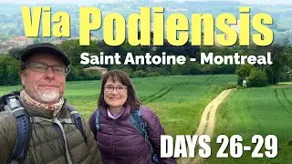 Via Podiensis - Days 26-29 (Saint Antoine - Montreal)