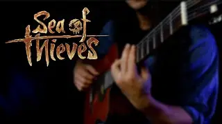 Sea of Thieves - We Shall Sail Together (Pirate Legend Theme Classical Guitar Cover)