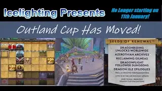 Outland Cup Has Moved! - No Longer starting on 11th January! - Dragonriding in the Burning Crusade