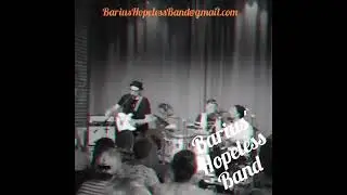 Barius' Hopeless Band - 14 dollars (Paul Delay)