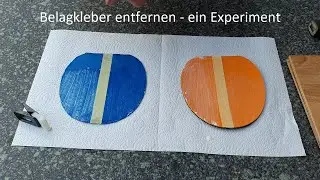 Tischtennis - Belagkleber entfernen, ein Experiment