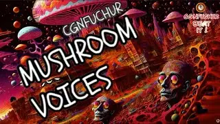 Mushroom Voices (Psychedelic Sci-Fi Visuals)