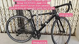 (Đ&Atilde; B&Aacute;N) Cannondale CAAD13 nh&ocirc;m si&ecirc;u nhẹ, group R7000 size 44 1m58+ đi đẹp