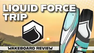 2025 Liquid Force Trip Wakeboard | BoardCo Gear Review