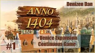 Anno 1404 (Dawn of Discovery) - Venice - Gameplay - Part 1
