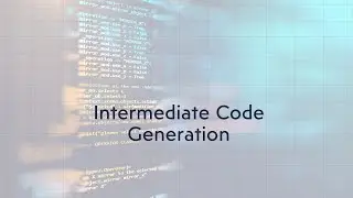 Intermediate Code Generation - Part 2