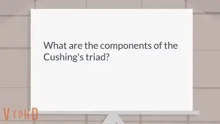 What is the triad of the Cushing's triad?