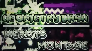 GEOMETRY DASH | HERDYS MONTAGE