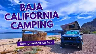 Camping in BAJA MEXICO with our Chevy Colorado ZR2 | Bay of Conception camping & we arrive in La Paz